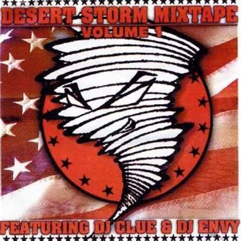 Stream jbills | Listen to DJ Clue & DJ Envy---Desert Storm Mixtape Vol. 1 (2001) playlist online ...