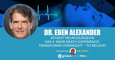 Dr Eben Alexander: Atheist neurosurgeon has a near death experience, transforms overnight - to ...