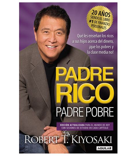 Robert T. Kiyosaki Padre Rico. Padre Pobre - El Palacio de Hierro