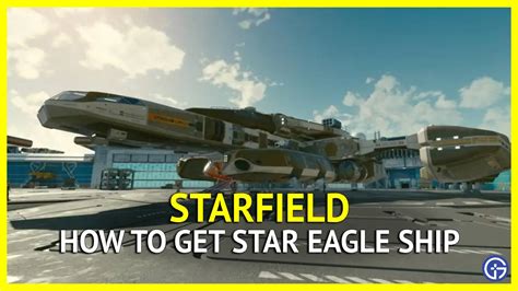 Starfield Star Eagle Ship: How To Unlock - Gamer Tweak