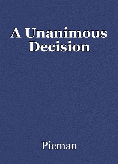 A Unanimous Decision, short story by Picman