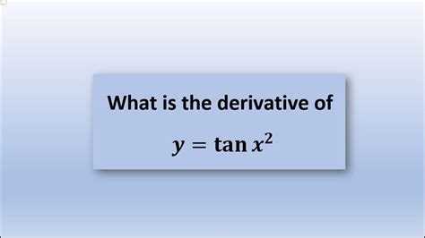 What is the derivative of tan x squared - Derivative of Tan x^2 - Lesson 14 Chain Rule - YouTube