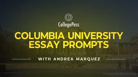 Columbia University Essay Prompts | CollegePass - YouTube