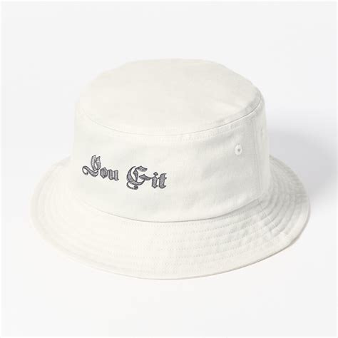 You Git. Best of British funny cockney phrases and slang Bucket Hat by JelTees | Hats for sale ...