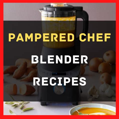 17 Pampered Chef Blender Recipes – Happy Muncher