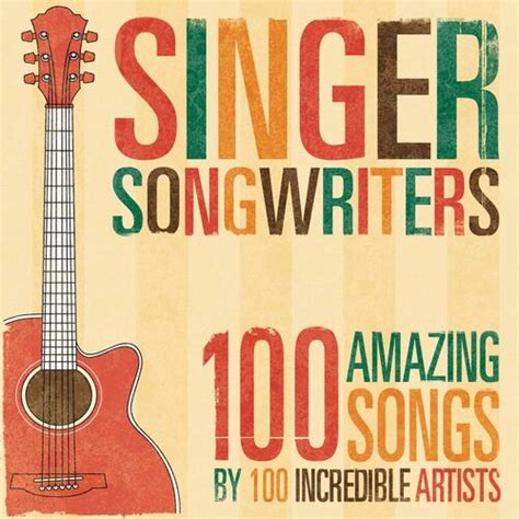 Various Artists - Singer-Songwriters 100: lyrics and songs | Deezer