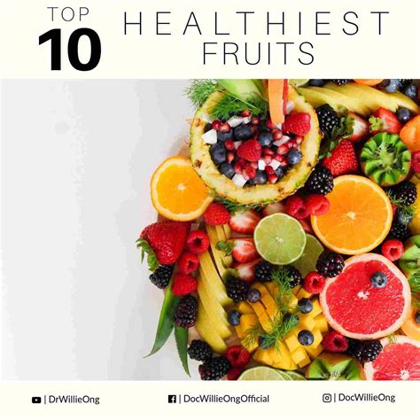 The Top 10 Healthiest Fruits - Doc Willie Ong