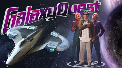 Galaxy Quest (1999) - AZ Movies