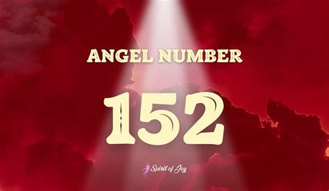 Understanding Angel Number 152 Meaning