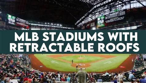 7 MLB Stadiums With Retractable Roofs |A New Era of Ballpark Design