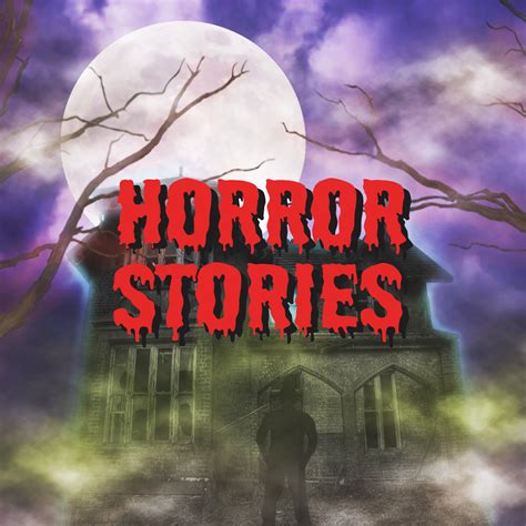 Horror Stories