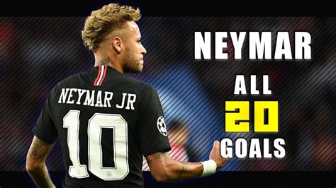 Neymar Jr. - All 20 Goals for PSG - 18/19 HD - YouTube