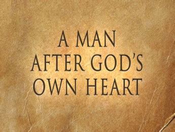 A Man After God's Own Heart | HARVEST CHURCH OF GOD