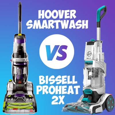 Hoover SmartWash vs. Bissell ProHeat 2X: Which is the Best Carpet Cleaner?