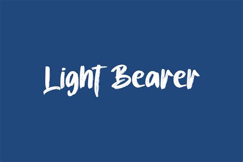 Light Bearer | Fonts Shmonts