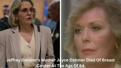 Jeffrey Dahmer’s Mother Joyce Dahmer Died Of Breast Cancer At The Age ...