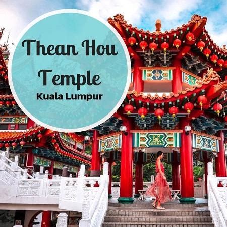 Thean Hou Temple, Kuala Lumpur | Opening hours, entrance fee, history - Daily Travel Pill