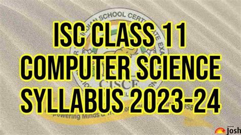 ISC Class 11 Computer Science Syllabus 2023 - 2024: Download Class 11th Computer Science ...