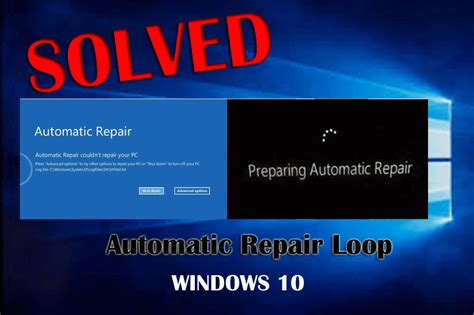 Automatic Repair Loop in Windows 10 Error [RESOLVED]