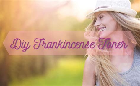 Frankincense Essential Oil Toner Recipe with Witch Hazel - Loving EO