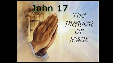 John 17 the prayer of jesus pm