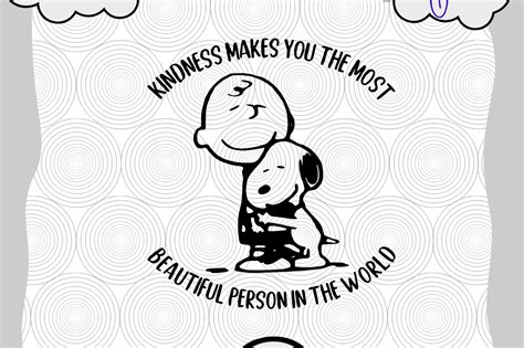 Charlie Brown SVG, Kindness Makes You The Most, Kindness Beautiful Svg ...