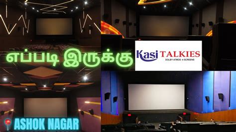 Kasi Talkies - Ashok Nagar Theatre Review By KSReview - YouTube