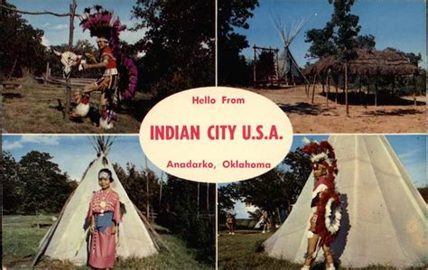 Hello From Indian City U. S. A Anadarko, OK