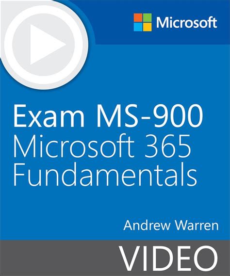 Exam MS-900 Microsoft 365 Fundamentals (Video) | Microsoft Press Store