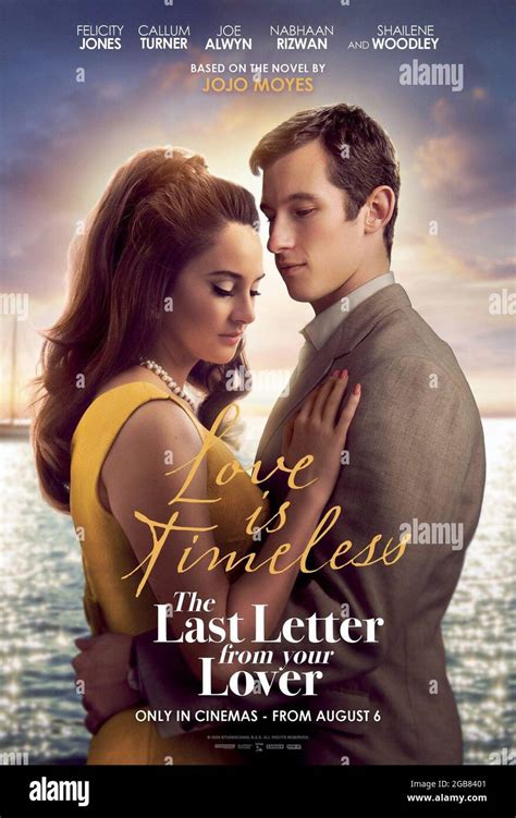 THE LAST LETTER FROM YOUR LOVER, British poster, from left: Shailene ...