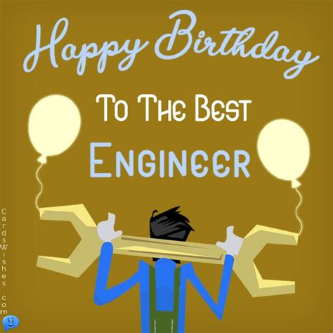 a happy birthday to the best engineer in the world greeting card with balloons and man