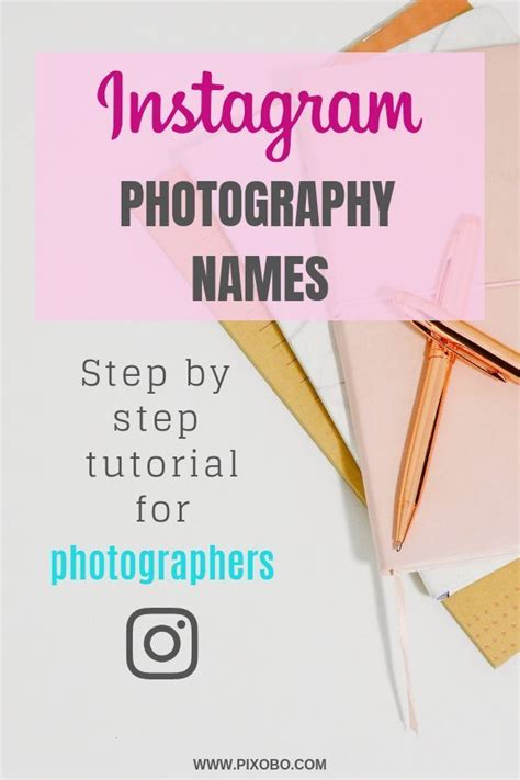 Instagram Photography Names: Step by Step Tutorial for Photographers ...