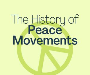 The History Of Peace Movements | Whole People