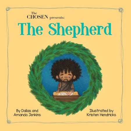 The Chosen Presents: The Shepherd: Dallas Jenkins, Amanda Jenkins Illustrated By: Kristen ...