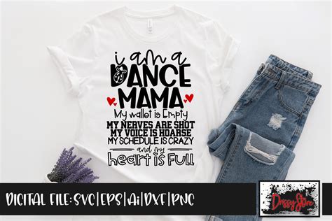 I Am a Dance Mama Graphic by DrissyStore · Creative Fabrica