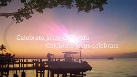 Celebrate Jesus (with lyrics) - Don Moen - Easter Song - YouTube