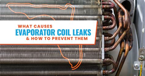 What Causes Evaporator Coil Leaks And How To Prevent Them, 48% OFF