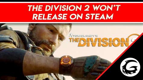 The Division 2 Won' Release On Steam | Gaming Instincts