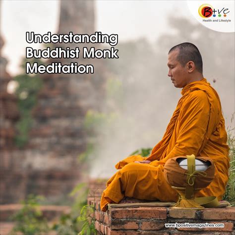 Adopting and practicing the Buddhist monk meditation techniques involves great persistence and ...