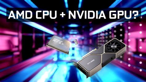 Can You Use Nvidia GPUs with an AMD CPU?