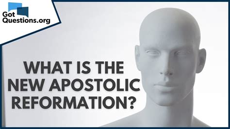 What is the New Apostolic Reformation? | GotQuestions.org - YouTube