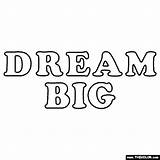 Dream Big Coloring Page sketch template
