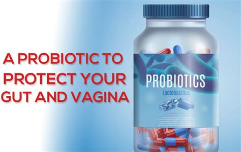 Lactobacillus gasseri: A probiotic to protect your gut and vagina