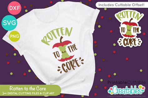 Rotten to the Core SVG File for Cricut and Silhouette