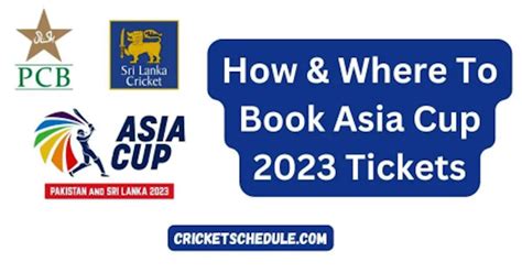 How & Where To Book Asia Cup 2023 Tickets - Cricket Schedule Blog