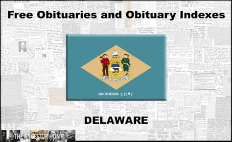 Free Delaware Obituaries and Obituary Index Links – The Ancestor Hunt