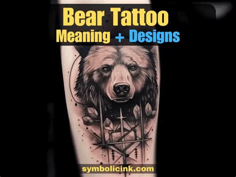 Strength in Ink: The Powerful Meaning of Bear Tattoos