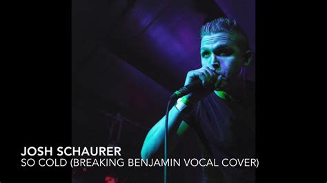 *New* So Cold (Breaking Benjamin Full Vocal Cover) - YouTube