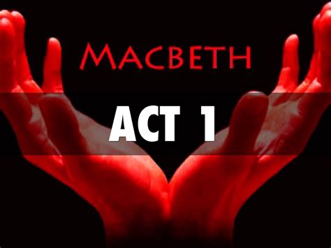 Macbeth Act 1 by Jordan McDowell