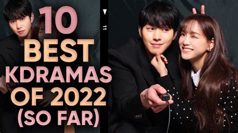 Top 10 Highest Rated Kdramas of 2022 So Far [Ft. HappySqueak] - YouTube